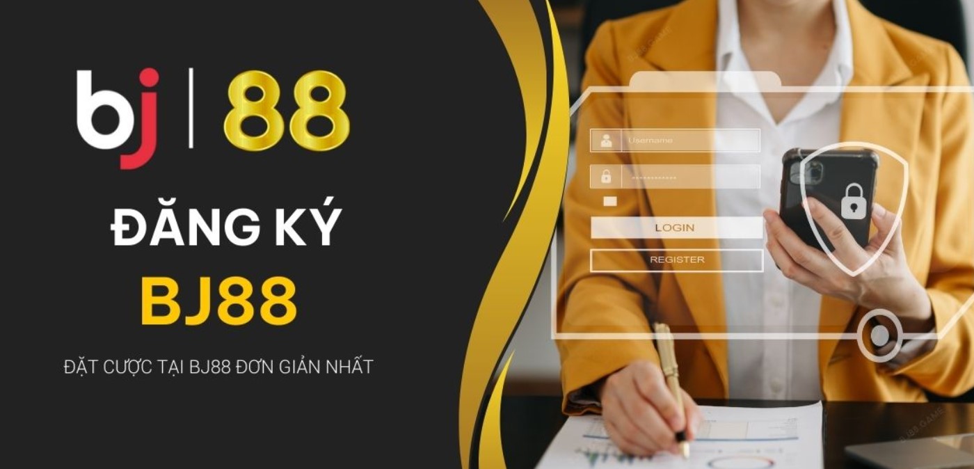 Cách đăng ký Bj88 nhanh chóng trên điện thoại