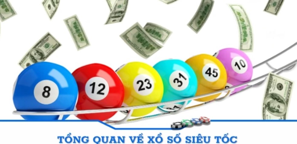 Xổ Số Siêu Tốc tại nhà cái online là gì?