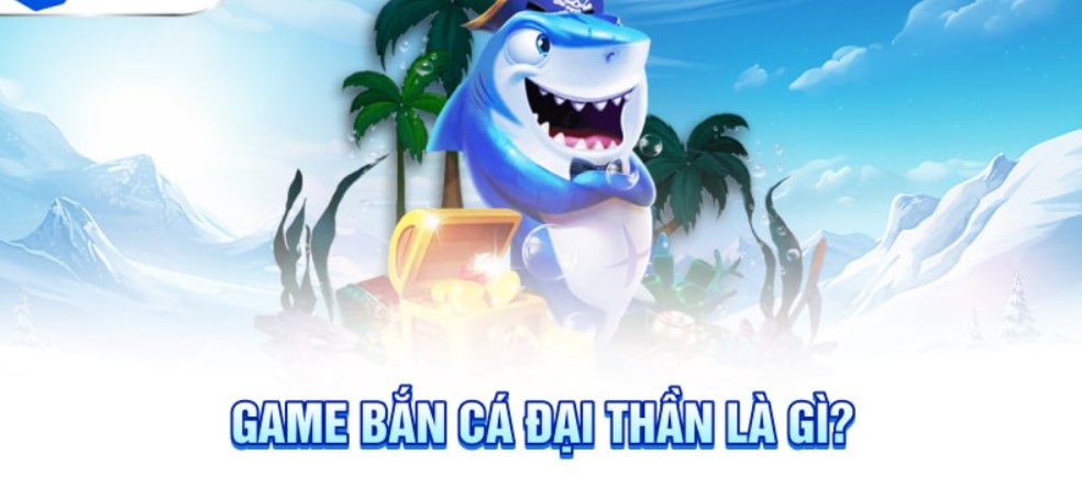 bắn cá Đại Thần